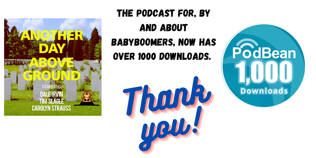THE podcast for Baby Boomers hits a download milestone!